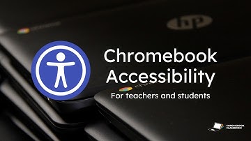 Chromebook Accessibility settings for teachers (4 essential tools)