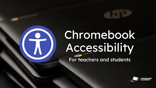 Chromebook Accessibility settings for teachers (4 essential tools)