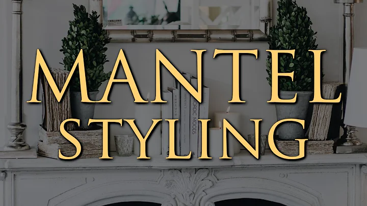 HOW TO STYLE the Mantel | 6 Essential Mantel & Fir...