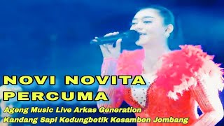 PERCUMA - NOVI NOVITA AGENG MUSIC LIVE ARKAS GENERATION KANDANG SAPI KEDUNGBETIK KESAMBEN JOMBANG
