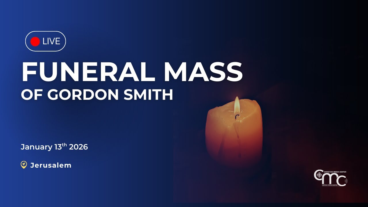 Funeral Mass of Gordon Smith | Jerusalem
