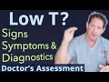 Low T? Signs, Symptoms, & Diagnostics - Doctor's Assessment