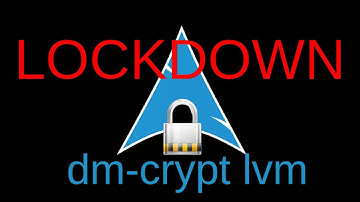 Arch Linux Hardening -- Dm-Crypt Part 2