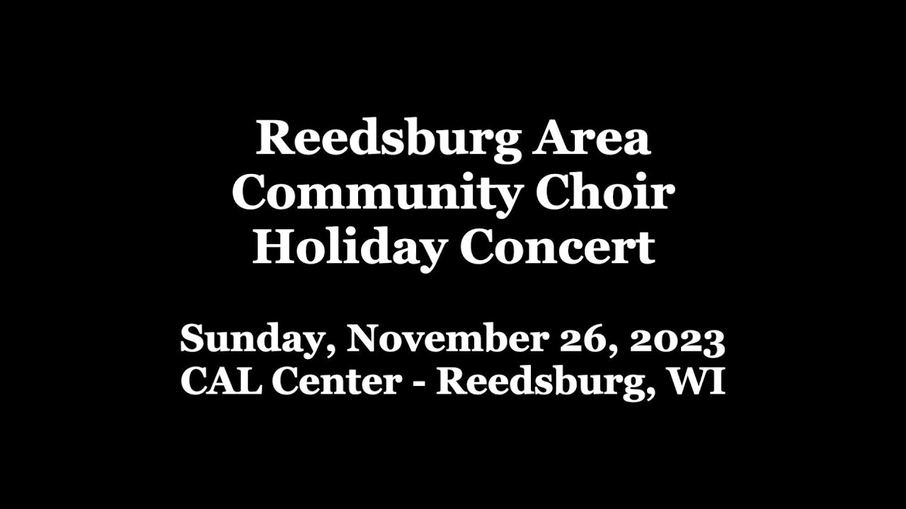Reedsburg Area Community Choir Fall 2023 YouTube