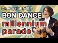 millennium parade の BON DANCE - Dr. Capital