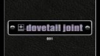 Watch Dovetail Joint Oh My God video