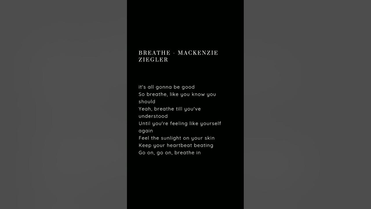 Breathe - Mackenzie Ziegler #lyrics
