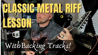 Classic Heavy Metal Riff Lesson (with Backing Tracks)