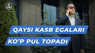 Qaysi kasb egalari eng ko'p pul topadi? | Anvar Abduqayum