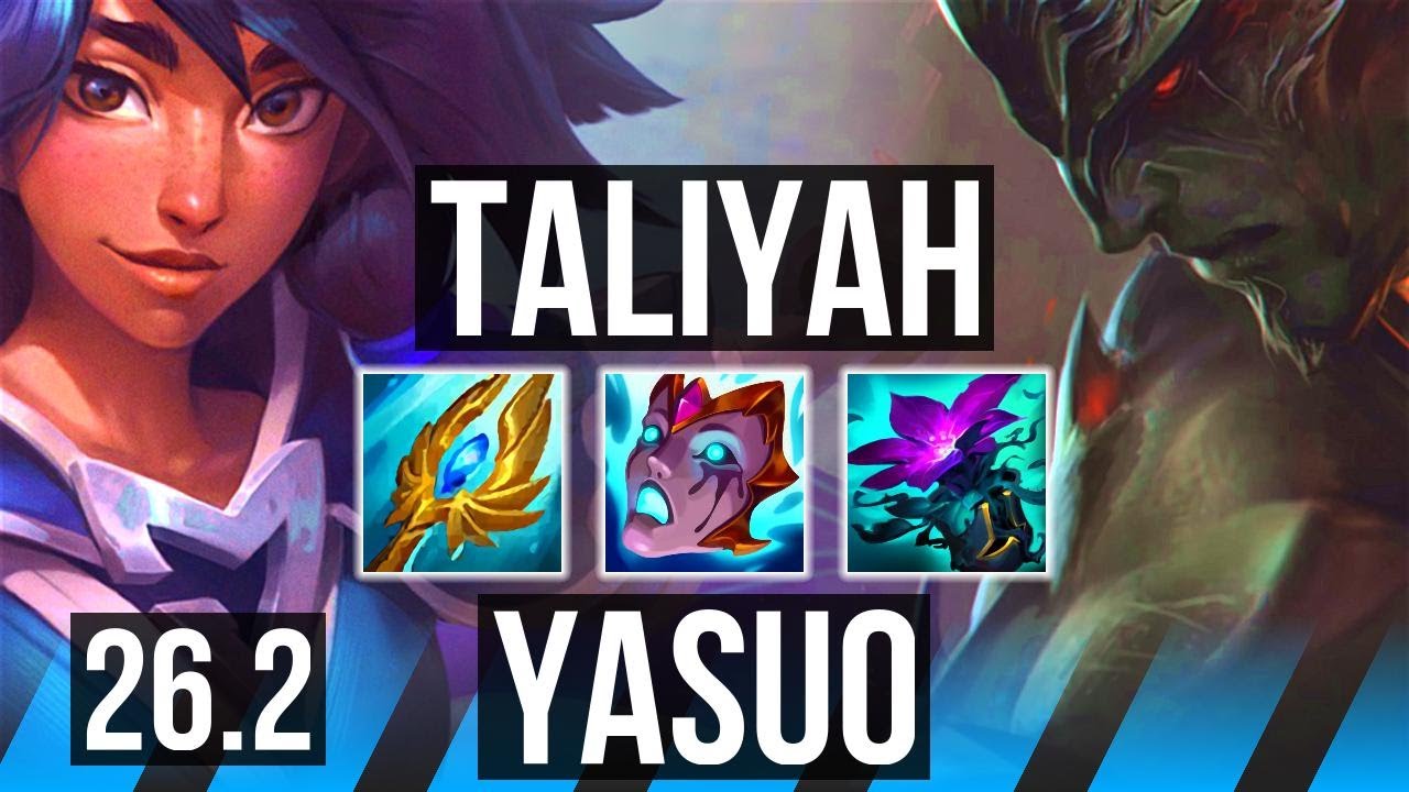 TALIYAH vs YASUO (MID) | 56K damage | EUW Challenger | 26.2