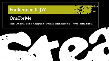 Funkerman ft JW - One For Me (Prok & Fitch Remix)