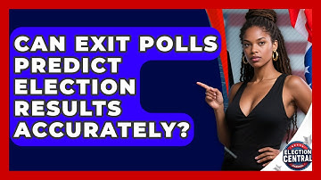 Can Exit Polls Predict Election Results Accurately? - Election Central Channel