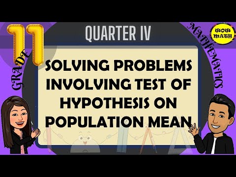 solve problems involving test of hypothesis on the population mean