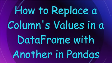 How to Replace a Column