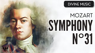 💥 MOZART ❯ Symphony No. 31 ❯ 432 Hz 🎶