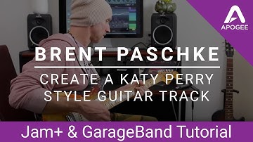 Brent Paschke Builds a Katy Perry Style Track with Apogee Jam+, GarageBand and an iPad