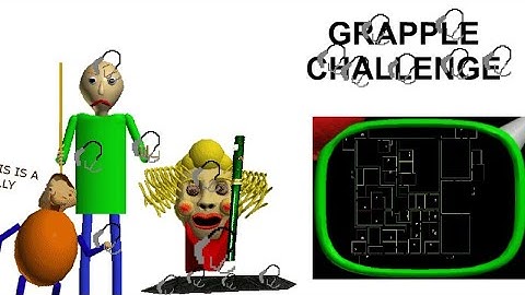 GRAPPLE CHALLENGE (Baldi