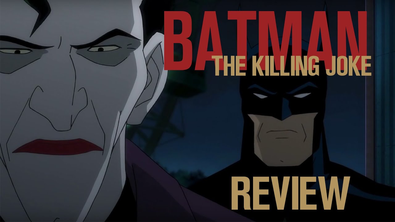 Batman: The Killing Joke Review | Ren and KC Podcast