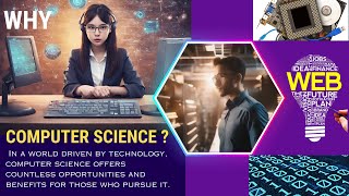 Introduction to Computer Science... Why Choose IT ?