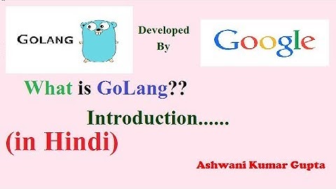 Go Programming  Language (GoLang) introduction in Hindi | Urdu