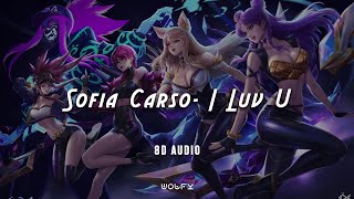 Sofia Carso - I Luv U Remix [8D Audio] English Remix 🎧❤