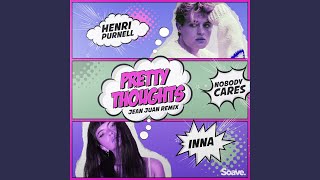 Смотреть клип Pretty Thoughts (Feat. Nobody Cares) (Jean Juan Remix)