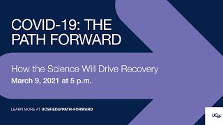 COVID-19: The Path Forward - How the Science Will Drive Recovery