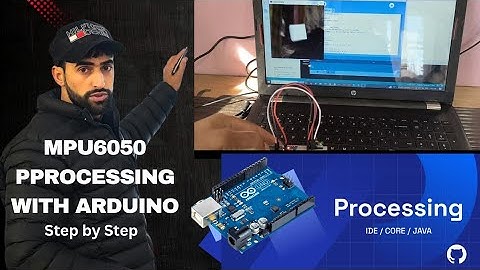 MPU-6050 Arduino tutorialMPU-6050 3D visualizationArduino Processing Java