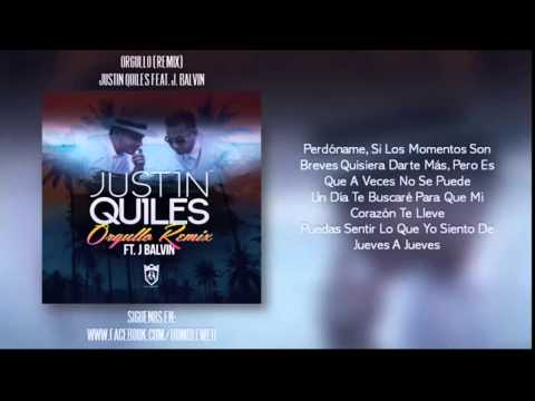 Justin Quiles Feat. J Balvin - Orgullo (Remix) letra oficial