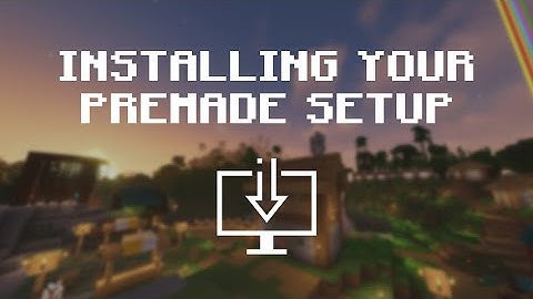 How To Install Your Premade Setup (2023) | VIDEO TUTORIAL