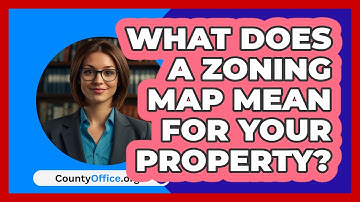 What Does A Zoning Map Mean For Your Property? - CountyOffice.org