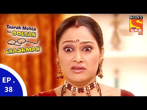 Taarak Mehta Ka Ooltah Chashmah – तारक मेहता का उल्टा चशमाह – Episode 38