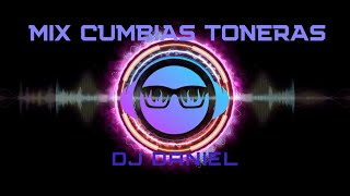 MIX CUMBIAS TONERAS DJ DANIEL