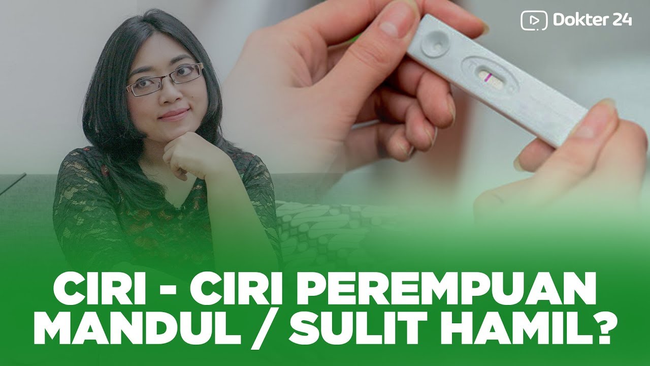 Dokter 24 - Ciri Kemandulan Pada Wanita !