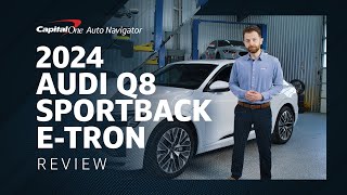 2024 Audi Q8 Sportback E-Tron Review | Capital One Auto Navigator