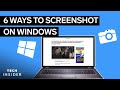 How To Screenshot On Windows (6 Ways)