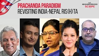 Prachanda Paradigm: Revisiting India-Nepal Ris(h)ta | Sushant Sareen | Pushpa Kamal Dahal