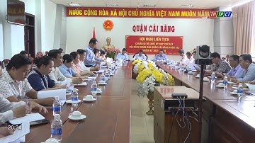 HĐND quận Cái Răng chuẩn bị kỳ họp thứ 7 | Cần Thơ TV