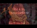 The Old Therebefore - Anastasia Lee (ft Diego Sampieri)