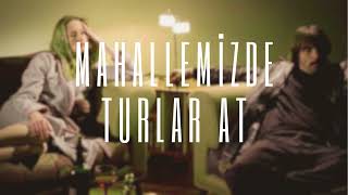 Kayra - Mahallemizde Turlar At ( slowed + reverb + replik )