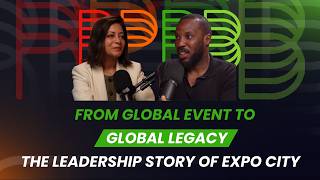 From Global Event to Global Legacy: The Leadership Story of Expo City