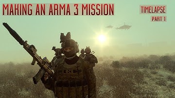 Making an Arma 3 Mission | Time Lapse Eden Editor | PART 1