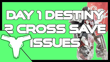 Day 1 Destiny 2 Cross Save Issues (Glad it Cross Save was released early)