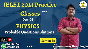 JELET 2023 Practice Classes | PHYSICS Probable Questions Slutions | By Suman Sir | By E2L