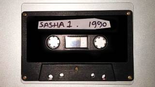 DJ Sasha in Manchester - tape called &quot;Sasha 1&quot; 1991