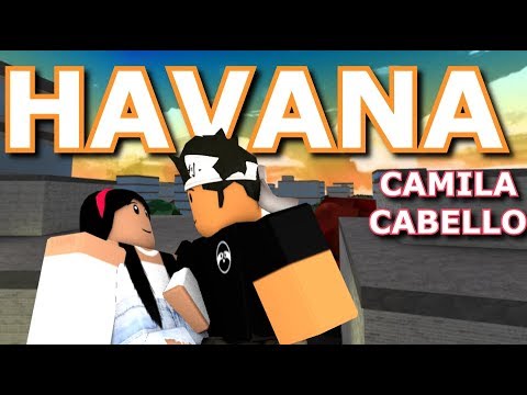 Havana Camila Cabello Roblox Music Video Youtube