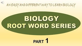 Biology root word series -1