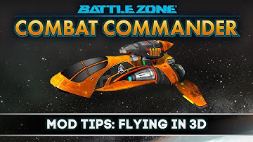 Battlezone: Combat Commander - Mod Tips: Flying In 3D