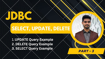 3. JDBC Tutorial Part 3 | SELECT, UPDATE and DELETE Queries | Phani Soft Tech