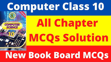 Class 10 Computer New Book All Chapter MCQs Solution Sindh Board |Class 10 Board Exam MCQs solution